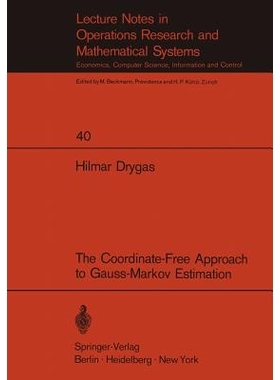 预订 The Coordinate-Free Approach to Gauss-Markov Estimation: 9783540053262
