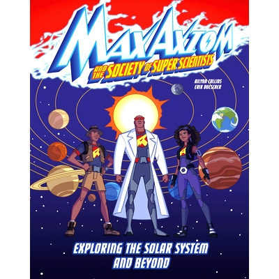 预订 Exploring the Solar System and Beyond: A Max Axiom Super Scientist Adventure: 9781666337105