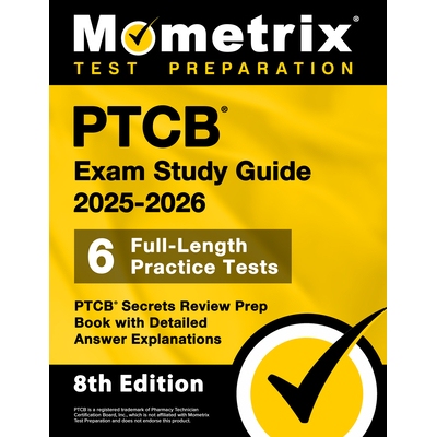 预订 Ptcb Exam Study Guide 2025-2026 - 6 Full-Length Practice Tests, Ptcb Secrets Review Prep Book with Detailed Answer