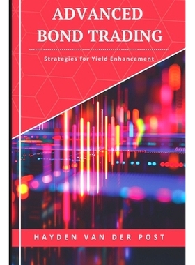 预订 Advanced Bond Trading: Strategies for Yield Enhancement: 9798884773257