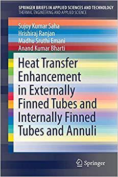 【预售】Heat Transfer Enhancement in Externally Finned Tubes and Internally Finned Tubes and Annuli