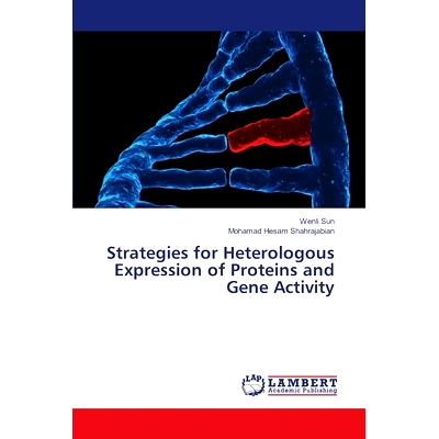 预订 Strategies for Heterologous Expression of Proteins and Gene Activity: 9786207648474