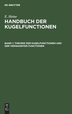 【预订】Theorie der Kugelfunctionen und der verwandten Functionen 9783111083988