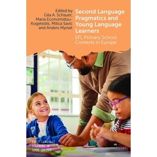 Pragmatics 语言语用学与年轻语言 Europe Primary Second Language School Young and 预订 Learners Contexts EFL