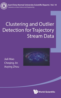 【预订】Clustering and Outlier Detection for Trajectory Stream Data