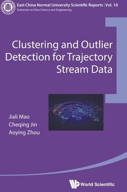 【预订】Clustering and Outlier Detection for Trajectory Stream Data