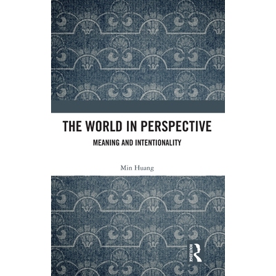 预订 The World in Perspective Meaning and Intentionality 展望世界：意义与意向性 9781032671772