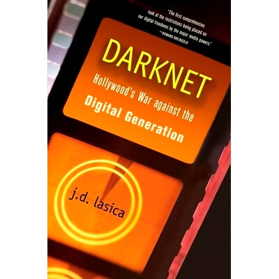 预订 Darknet: Hollywood’s War Against the Digital Generation: 9781684428779