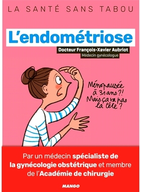 预订 L’endométriose : meux la comprendre, mieux la vivre 子宫内膜异位症：更好地了解它，更好地生活: 9782317019999