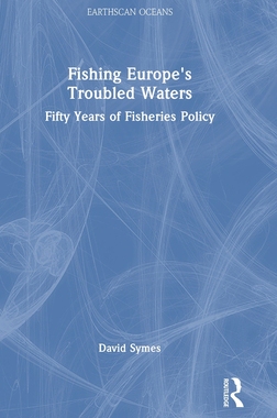 [预订]Fishing Europe’s Troubled Waters