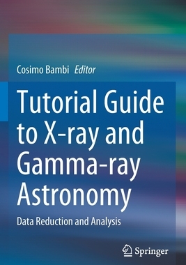 【预订】Tutorial Guide to X-ray and Gamma-ray Astronomy 9789811563393