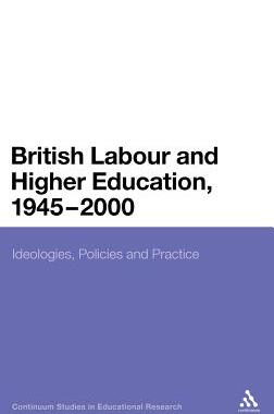 【预订】British Labour and Higher Education, 1945 to 2000