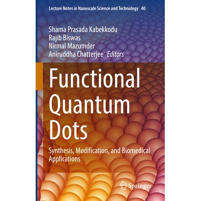 预订 Functional Quantum Dots Synthesis, Modification, and Biomedical Applications 功能量子点：合成、修饰与生物医学应用 9