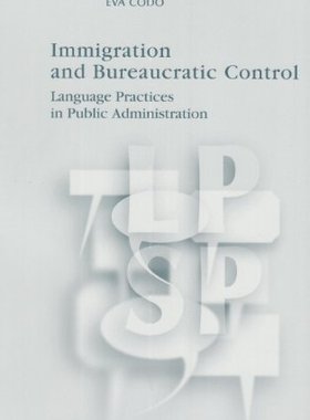 【预订】Immigration and Bureaucratic Control 9783110195903