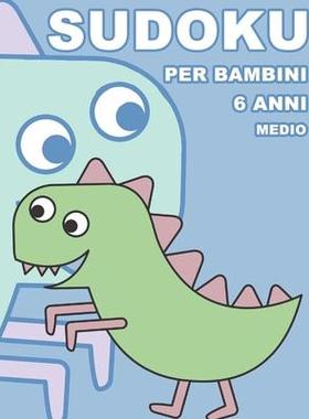 [预订]Sudoku Per Bambini 6 Anni Medio: 100 Indovinelli - Con Soluzioni 9x9 Puzzle Classico 9781089096320