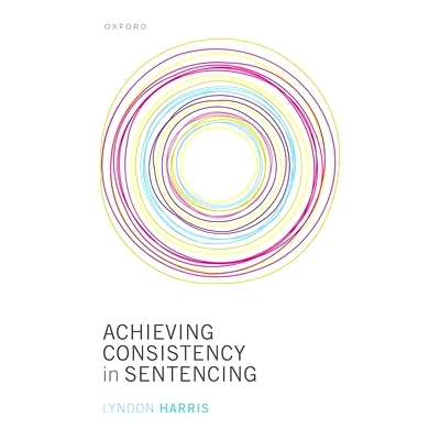 预订 Achieving Consistency in Sentencing 实现量刑的一致性: 9780192859266