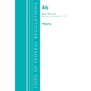 预订 140 155 Revised Regulations 联邦法规 标题 Federal Title Shipping October 2021 Code