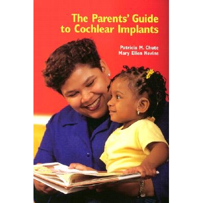 预订 The Parents’ Guide to Cochlear Implants: 9781563681295