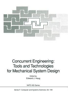 预订 Concurrent Engineering: Tools and Technologies for Mechanical System Design