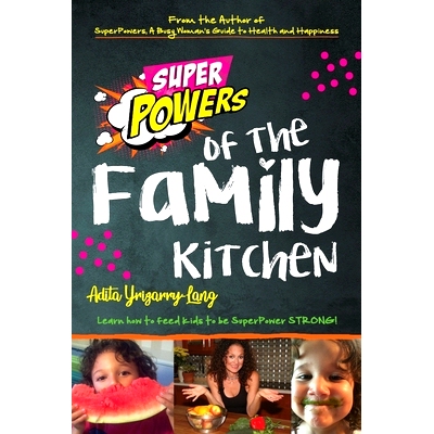 预订 SuperPowers of the Family Kitchen: 9781732535121