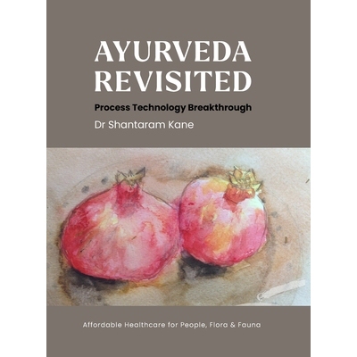 预订 Ayurveda revisited: Process Technology Breakthrough: 9789349242197