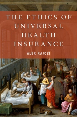 【预订】The Ethics of Universal Health Insurance