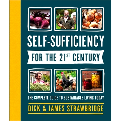 预订 Self-Sufficiency for the 21st Century: The Complete Guide to Sustainable Living Today: 9781465489586