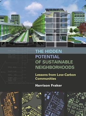 预订 The Hidden Potential of Sustainable Neighborhoods: Lessons from Low-Carbon Communities 可持续社区的潜能：低碳社区经