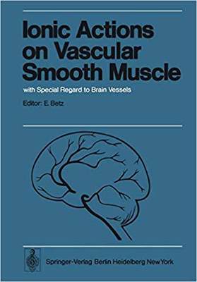 【预订】Ionic Actions on Vascular Smooth Muscle