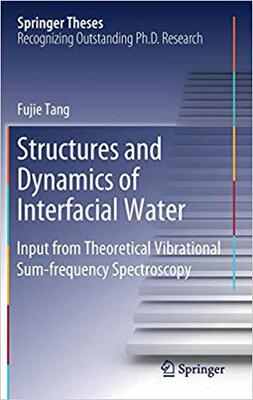 【预售】Structures and Dynamics of Interfacial Water: Input from Theoretical Vibrational Sum-Frequency Spectroscopy