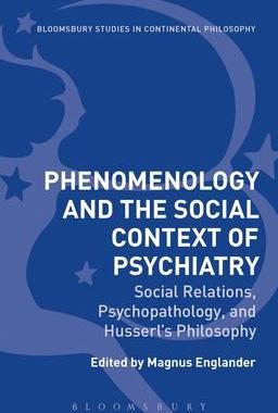 [预订]Phenomenology and the Social Context of Psychiatry Social Relations, Psychopathology, and Husserl’ 9781350166448