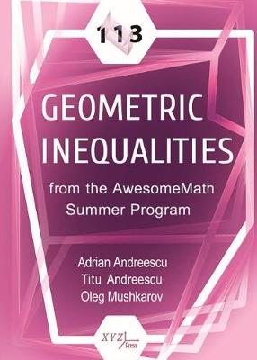 预订 113 Geometric Inequalities from the AwesomeMath Summer Program