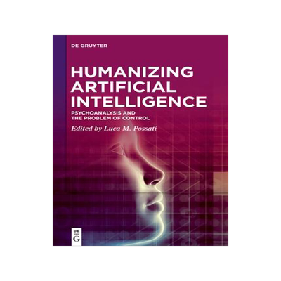 [预订]Humanizing Artificial Intelligence 9783111007366