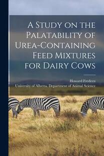 containing Cows Mixtures Palatability the Feed 预订 Study Dairy 9781013676925 for Urea