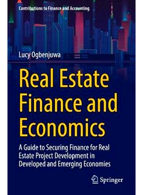 预订 Real Estate Finance and Economics: A Guide to Securing Finance for Real Estate Project Development in Developed and