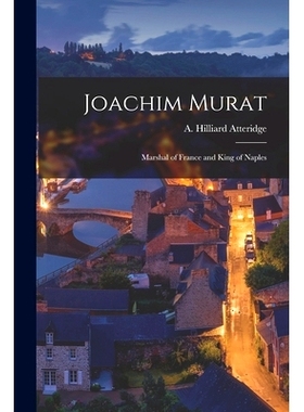 预订 Joachim Murat: Marshal of France and King of Naples: 9781014724779