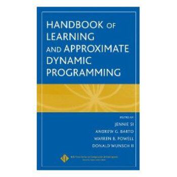 【预订】Handbook Of Learning And Approximate Dynamic Programming 9780471660545