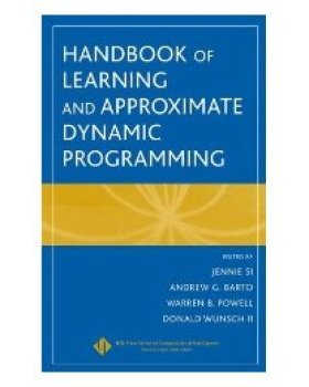 【预订】Handbook Of Learning And Approximate Dynamic Programming 9780471660545