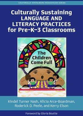 [预订]Culturally Sustaining Language and Literacy Practices for Pre-K-3 Classrooms 9780807767467