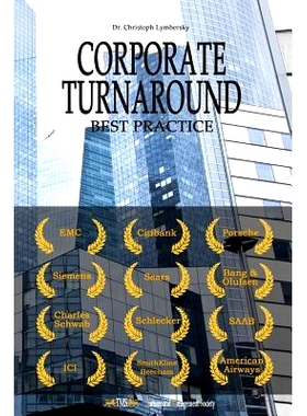 预订 Corporate Turnaround Best Practice: Cases Studies and Articles in Corporate Restructuring: 9781494779399
