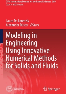 【预订】Modeling in Engineering Using Innovative Numerical Methods for Solids and Fluids