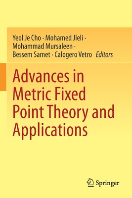 【预订】Advances in Metric Fixed Point Theory and Applications 9789813366497
