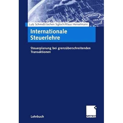 预订 Internationale Steuerlehre: Steuerplanung Bei Grenzüberschreitenden Transaktionen: 9783409119733