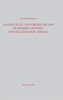 【预订】Kleine Leute und große Helden in Homers Odyssee und Kallimachos’  9783110224139