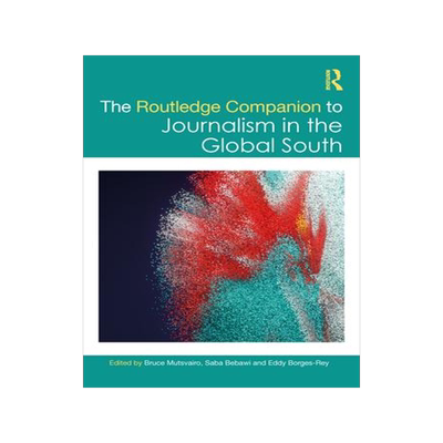 [预订]The Routledge Companion to Journalism in the Global South 9781032287065