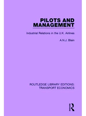 预订 Pilots and Management: Industrial Relations in the U.K. Airlines: 9781138628915