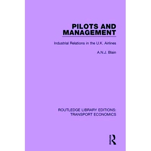 预订 Pilots and Management: Industrial Relations in the U.K. Airlines: 9781138628915