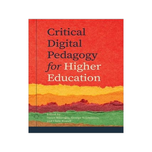 [预订]Critical Digital Pedagogy in Higher Education 9781778290015