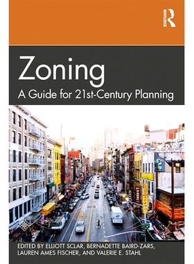 预订 Zoning: A Guide for 21st-Century Planning 分区：21世纪规划指南（精装）: 9781138593879