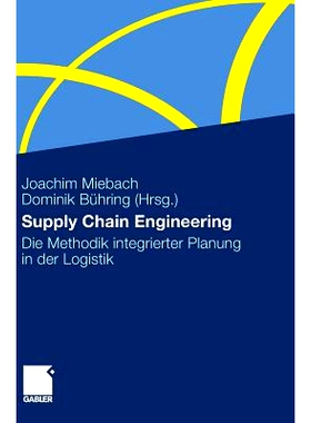 预订 Supply Chain Engineering: Die Methodik integrierter Planung in der Logistik: 9783834921420